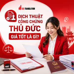 Dịch thuật công chứng Thủ Đức giá tốt – Quy trình chuyên nghiệp, kiểm tra kỹ nội dung bản dịch, giúp khách hàng tiết kiệm thời gian và chi phí