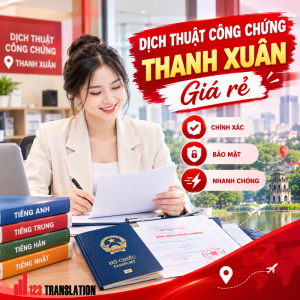 Bạn đang cần dịch thuật công chứng Thanh Xuân giá rẻ? Tìm hiểu dịch vụ dịch giấy khai sinh, hộ chiếu, bằng cấp và hồ sơ pháp lý với chi phí hợp lý.